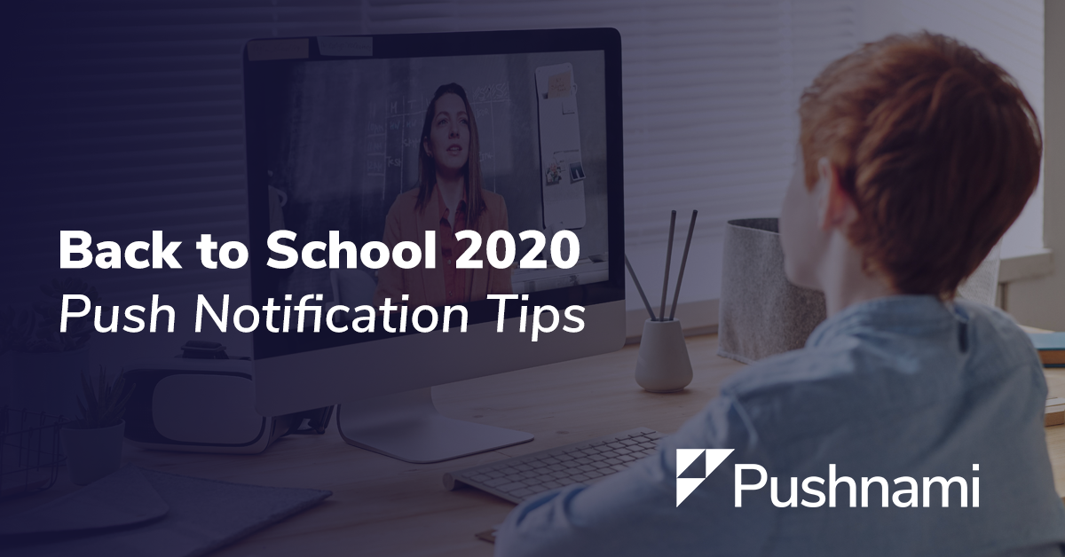 Back to school 2020: 3 push notification tips for ecommerce