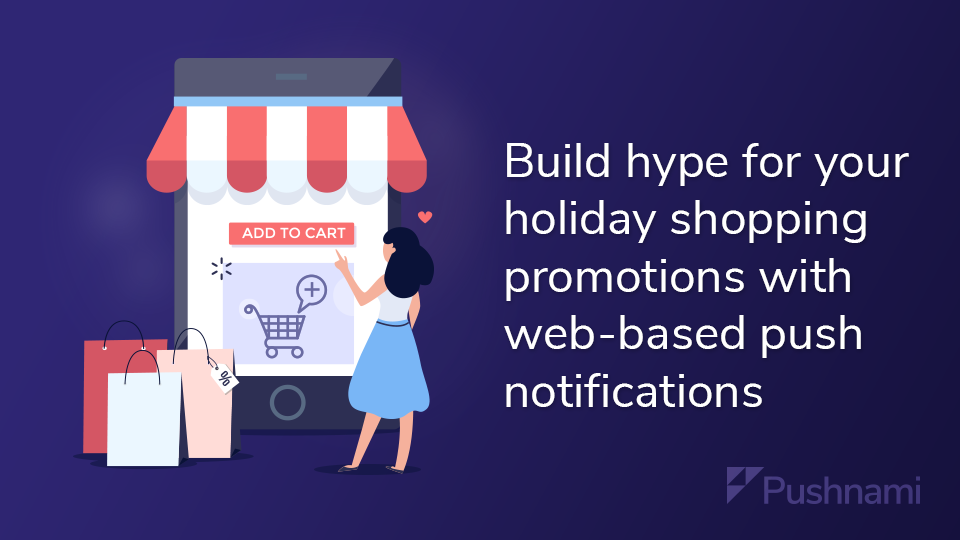 Build hype for holiday shopping promos with push notifications
