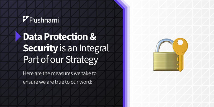 Data Protection & Security is an Integral Part of our Strategy