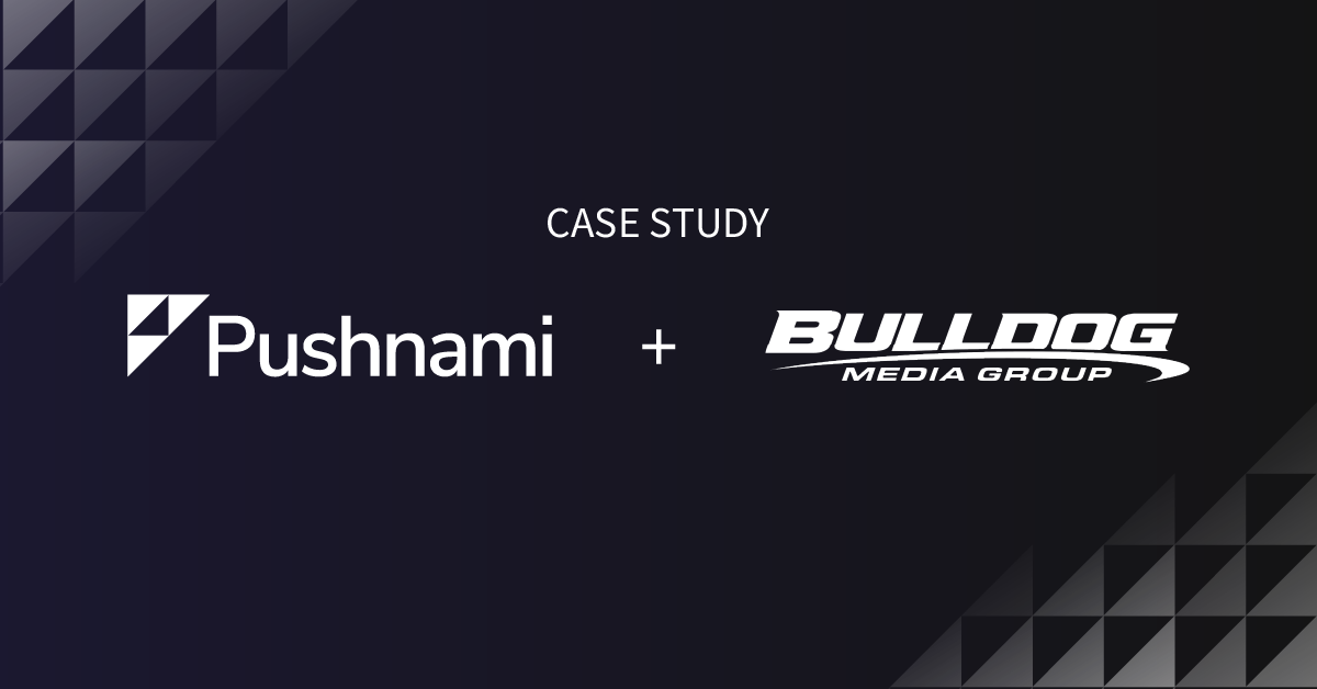 How Bulldog Media Group Scaled Their Affiliate Business with Pushnami
